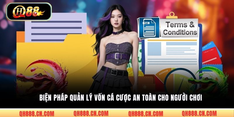 Biện pháp quản lý vốn cá cược an toàn cho người chơi