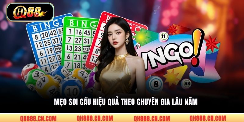 Mẹo soi cầu hiệu quả theo chuyên gia lâu năm