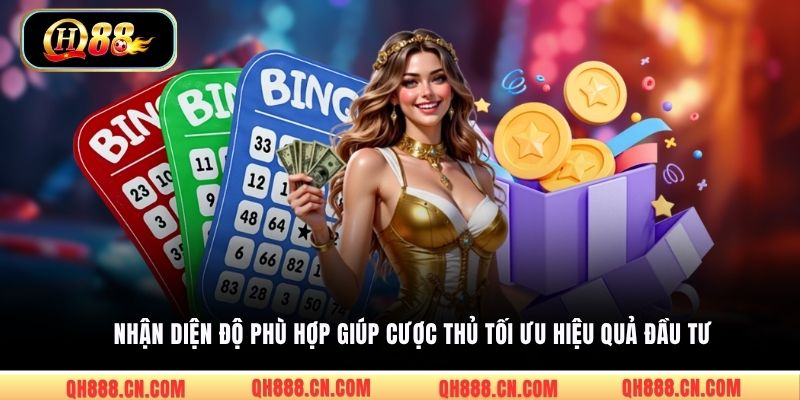 Nhận diện độ phù hợp giúp cược thủ tối ưu hiệu quả đầu tư